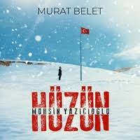 Murat Belet - Hüzün Muhsin Yazıcıoğlu